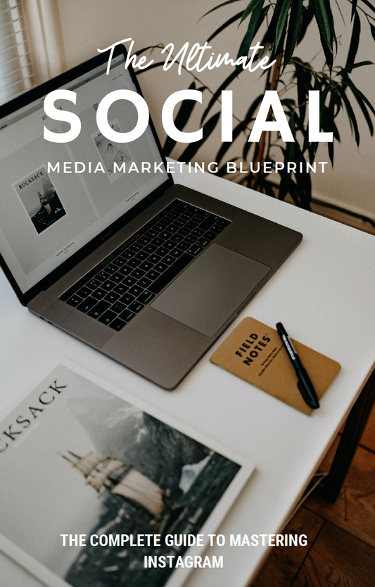 The Ultimate Social Media Blueprint